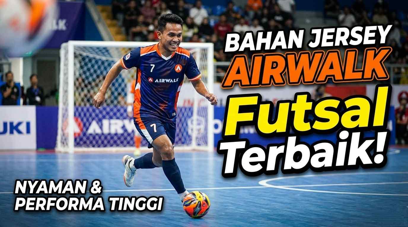 jersey futsal bahan airwalk adem dan nyaman